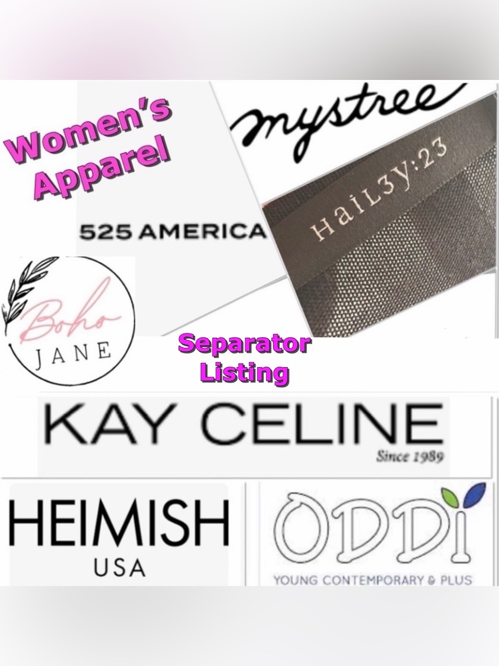 Mystree Stateside 525 America SIX/FIFTY Kay Celine Heimish ODDY separator sign